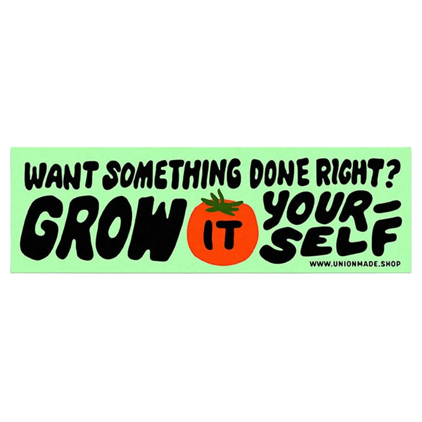 Grow It Yourself - Bumper Sticker
